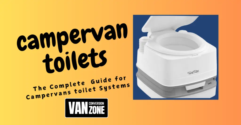 How to Choose the Perfect  Chemical Toilet for Campervan